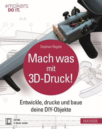 'Mach was mit 3D-Druck!' Buch Mach was mit 3D-Druck! HV-MWM3D