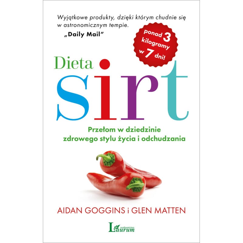 Die Sirt-Diät ist ein Durchbruch in Sachen gesunder Lebensstil und Gewichtsabnahme.