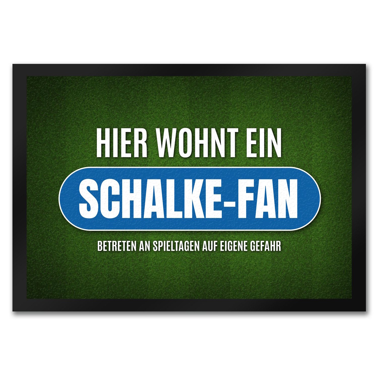 speecheese Fußmatte Hier wohnt ein Schalke