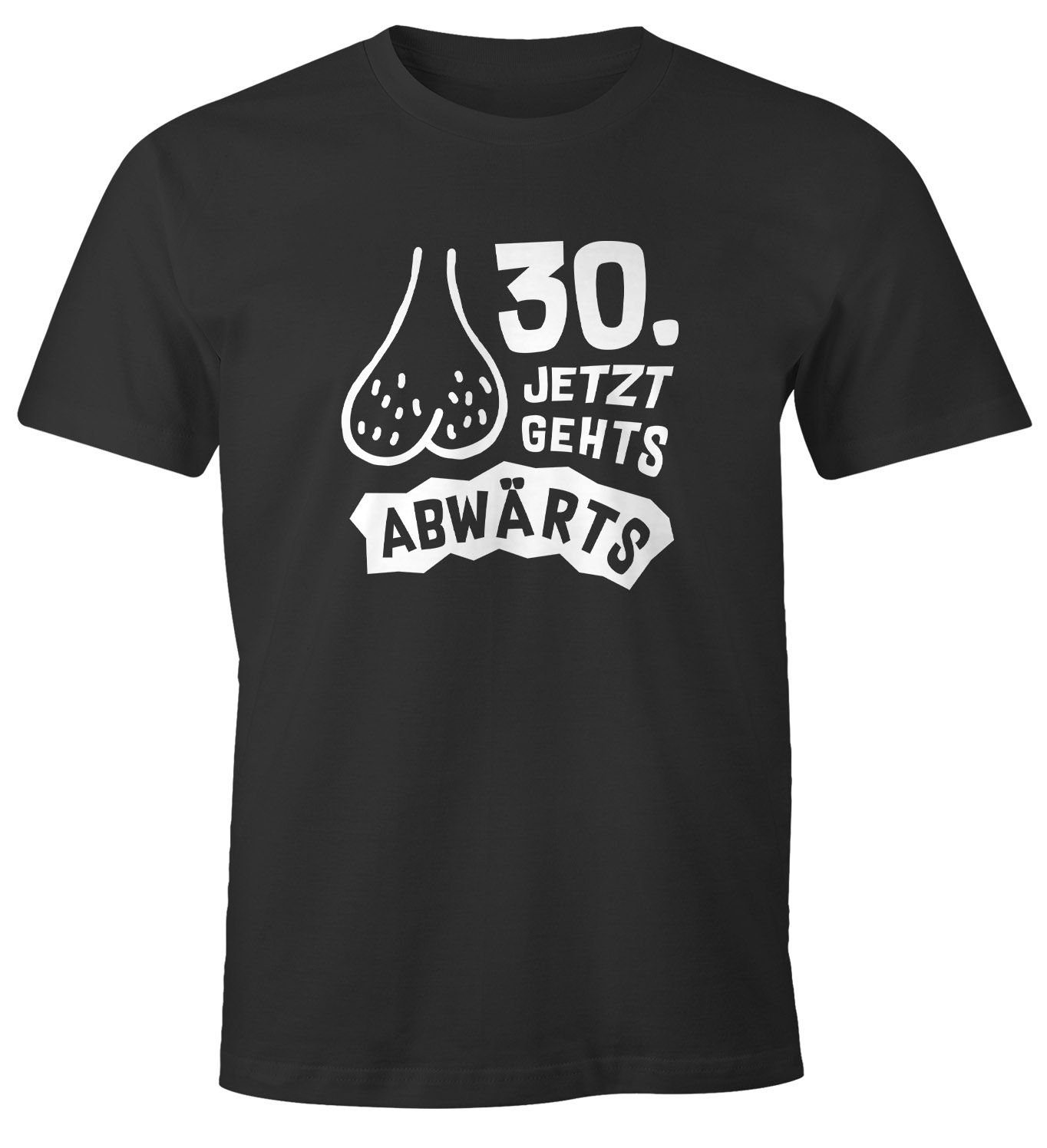MoonWorks Print-Shirt Herren T-Shirt Geburtstag 30.