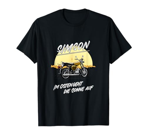 Simson - Im Osten geht die Sonne auf T-Shirt