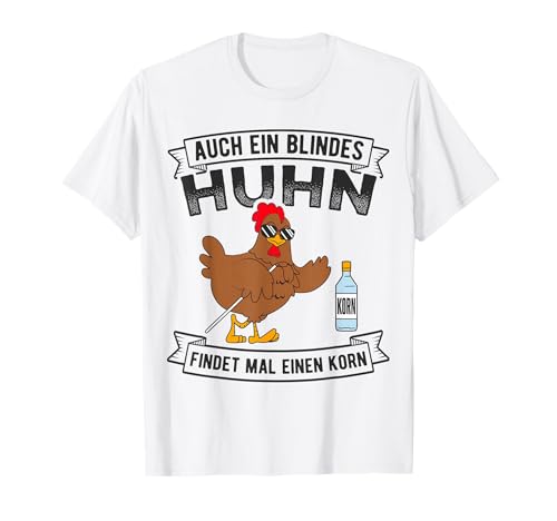 Korn Alkohol Huhn Party Tanzen Korn Alkohol Fan T-Shirt