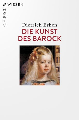 Die Kunst des Barock (C.H.BECK Wissen)