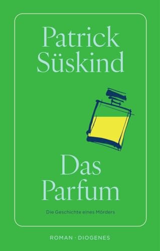 Das Parfum: Die Geschichte eines Mörders (Modern Classics)
