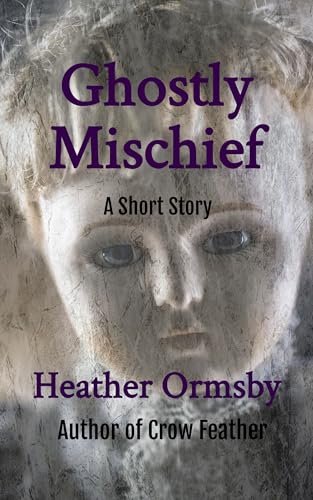 Ghostly Mischief: A Short Story (English Edition)