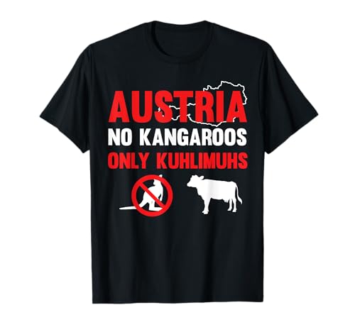 Keine Kangaroos Nur Kuhlimuhs Österreich Österreich Österreich T-Shirt