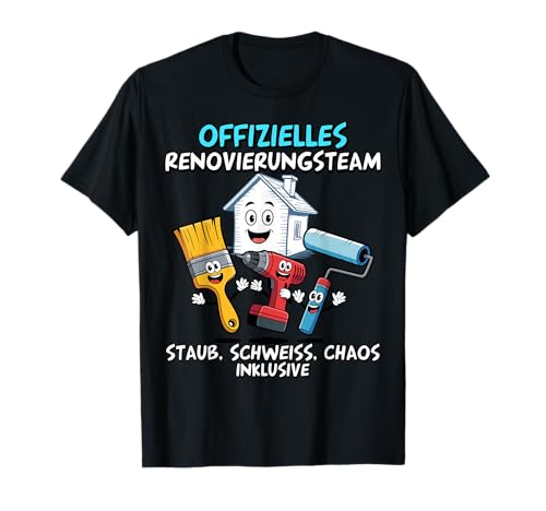 Offizielles Renovierungsteam Lustiger Heimwerker Spruch T-Shirt