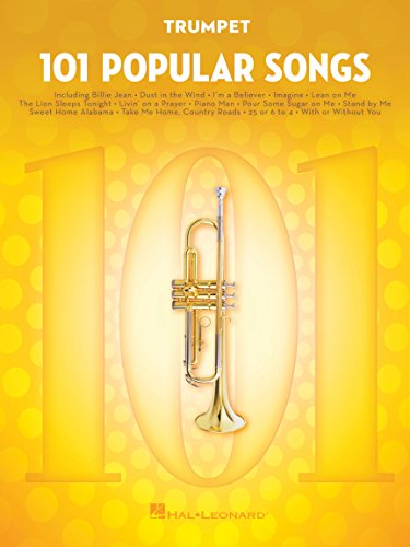 101 Popular Songs für Trompete Solo | Trumpet Songbook mit Akkorden für Anfänger und Fortgeschrittene | Pop Hits Notenbuch für Musikunterricht | ... Noten, Sammelband für Trompete (TROMPETTE)