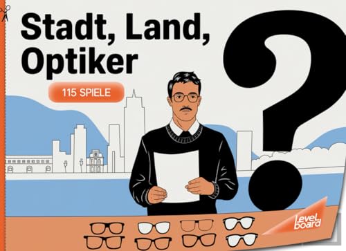 Stadt, Land, Optiker - 115 Spiele: Stadt, Land, Fluss Optiker - Spielblock für Optikfachkräfte | Geschenkidee - Quiz Spiel Brillenexperte