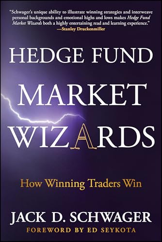 Hedge Fund Market Wizards: How Winning Traders Win
