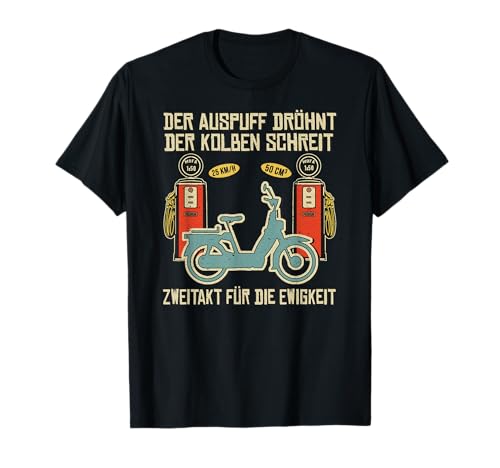 Mofa Mopedfahrer Mofaroller Moped Zweitakt Mofa T-Shirt