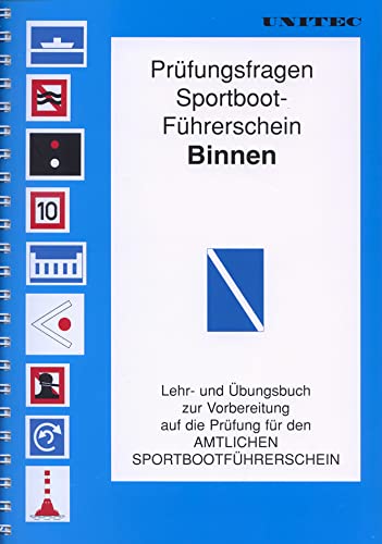 Sportbootführerschein Binnen Lehr- und Übungsbuch zur Vorbereitung auf die amtliche Führerscheinprüfung - Döpper & Osthoff