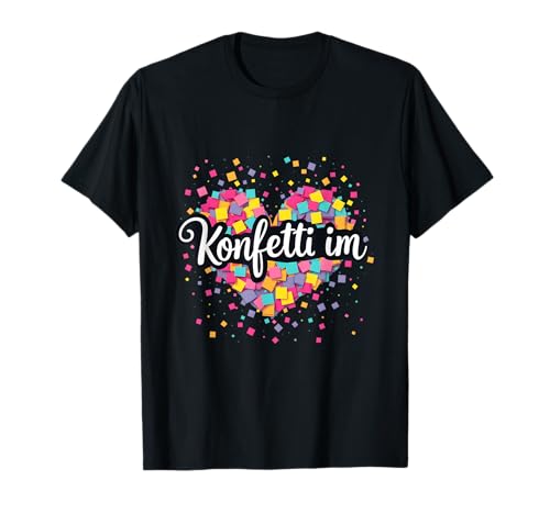 Konfetti Im Herzen Karnevalkostüm T-Shirt