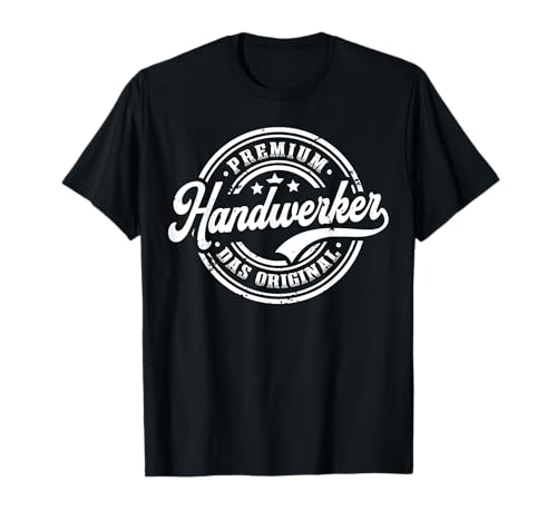 Handwerker Humor Original Lustiges Heimwerker T-Shirt
