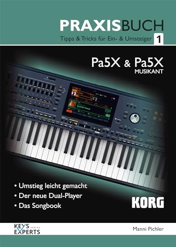 KORG Praxisbuch, für Pa5X / MUSIKANT, Teil 1