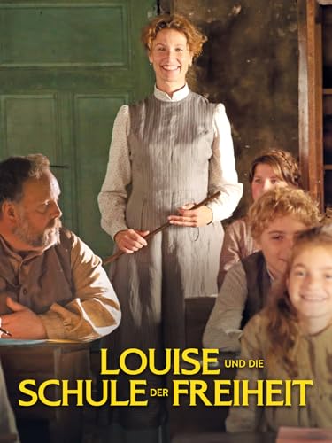 Louise und die Schule der Freiheit
