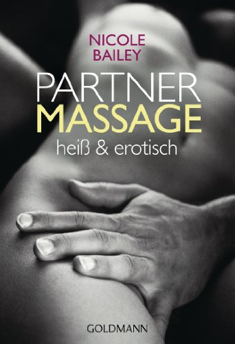Partnermassage: heiß und erotisch