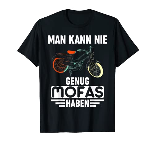 Lustiger Mofafahrer Spruch Mofa Moped Roller Geschenk Motiv T-Shirt