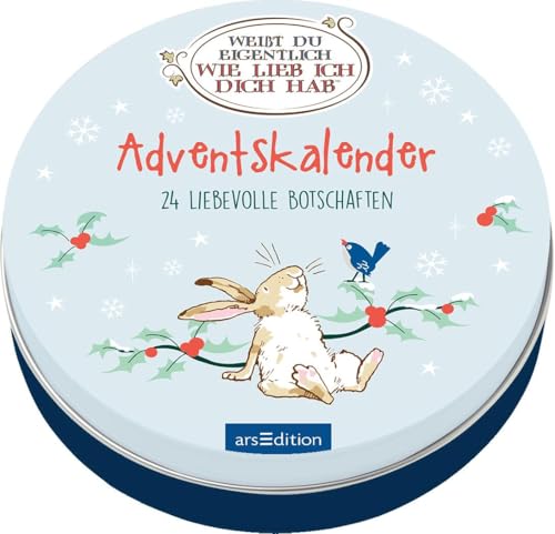 Adventskalender in der Dose. Weißt du eigentlich, wie lieb ich dich hab?: 24 liebevolle Botschaften | Adventskalender mit den süßen Hasen-Illustrationen