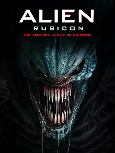 Alien Rubicon - Sie kommen nicht in Frieden