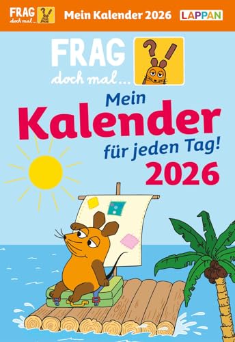 Frag doch mal ... die Maus: Tageskalender 2026 – Mein Kalender für jeden Tag!: Der Maus-Tageskalender 2026 - der Bestseller-Kalender