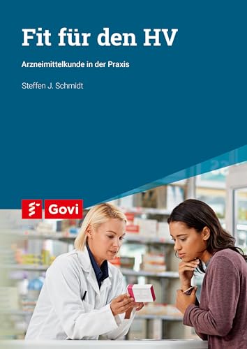 Fit für den HV: Arzneimittelkunde in der Praxis (Govi)