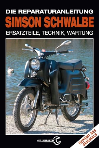 Simson Schwalbe - Die Reparaturanleitung: Ersatzteile, Rechnik, Wartung: Ersatzteile, Technik, Wartung