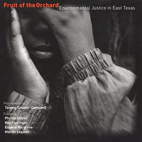 Fruit of the Orchard: Environmental Justice in East Texas