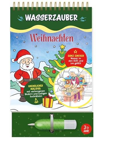 Weihnachten Wasserzauber Malbuch: Male die Motive mit dem Wasserstift immer wieder aus