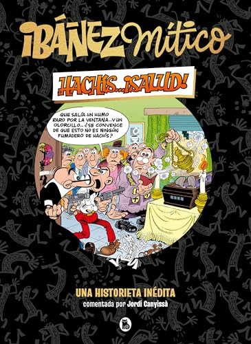 Ibáñez Mítico 1 - Hachís... ¡salud!: Una historieta inédita (Bruguera Clásica, Band 1)