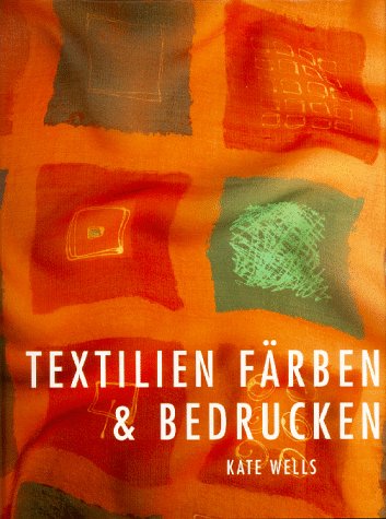 Textilien färben und bedrucken