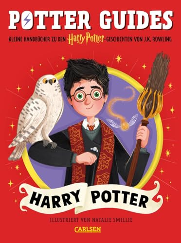Potter Guides: Harry Potter: Kleine Handbücher zu den Harry-Potter-Geschichten von J.K. Rowling | Mit vielen neuen Details rund um den berühmtesten Zauberer der Welt!