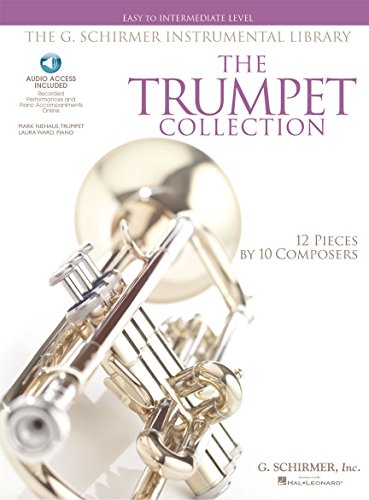 The Trumpet Collection: Easy To Intermediate Level: Noten, CD für Trompete, Klavier (G. Schirmer Instrumental Library): Easy to Intermediate Level / G. Schirmer Instrumental Library