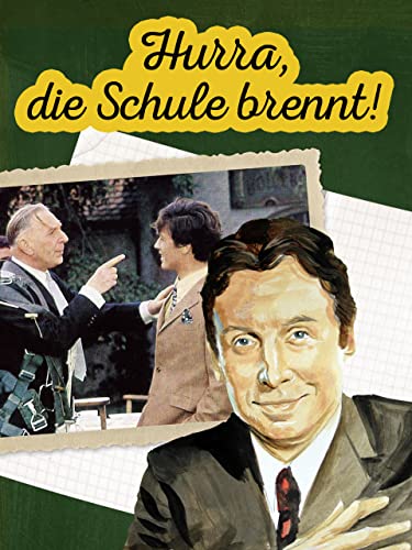 Hurra, die Schule brennt!