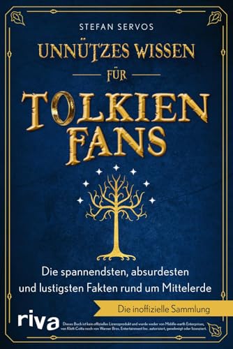 Unnützes Wissen für Tolkien-Fans: Die spannendsten, absurdesten und lustigsten Fakten rund um Mittelerde | Die inoffizielle Sammlung. Das perfekte Geschenk für Herr der Ringe Fans