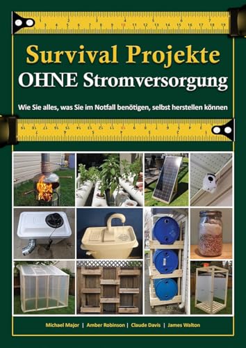 Survival Projekte OHNE Stromversorgung
