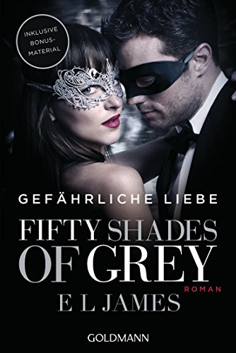 Gefährliche Liebe (Fifty Shades of Grey, Band 2)