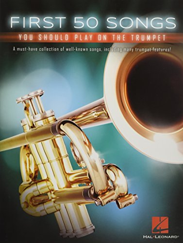 First 50 Songs You Should Play On Trumpet (Book): Noten, Sammelband für Trompete