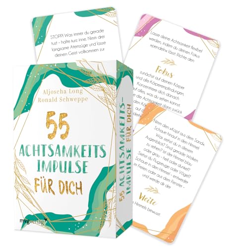 55 Achtsamkeitsimpulse für dich: Das Kartendeck für mehr innere Ruhe, Stressabbau, Glück, Dankbarkeit und Selbstliebe