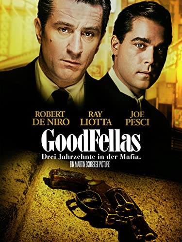 Goodfellas: Drei Jahrzehnte in der Mafia