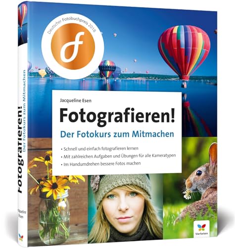 Fotografieren!: Der Fotokurs zum Mitmachen