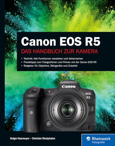 Canon EOS R5: Das Handbuch zur Kamera