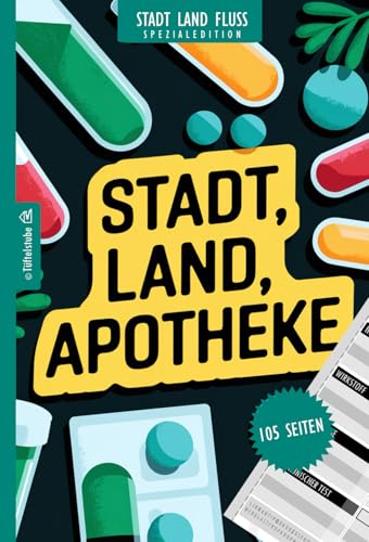 Stadt, Land, Apotheke - Spiel für Apotheker - 105 Blatt: Stadt, Land, Fluss Apotheke - Rätsel Quiz für Pharmazeuten