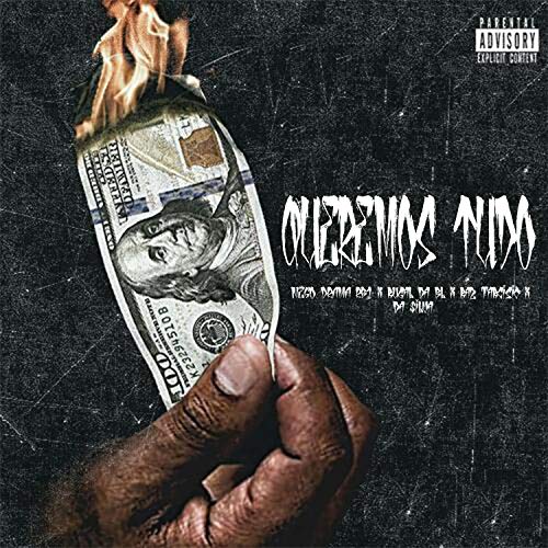 Queremos Tudo (Trap) [Explicit]