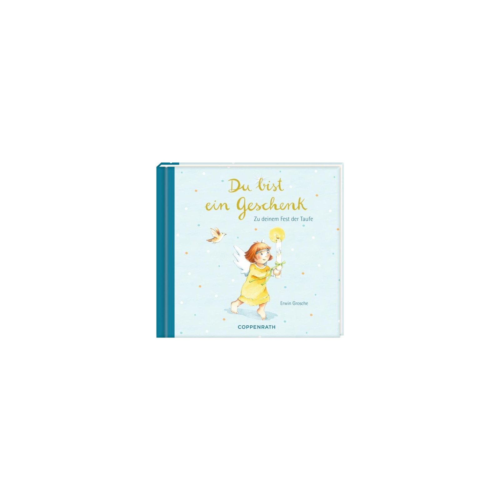 Coppenrath - Du bist ein Geschenk: Zu deinem Fest der Taufe