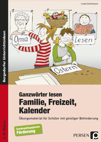 Schlottmann, L: Ganzwörter lesen: Familie, Freizeit, Kalende