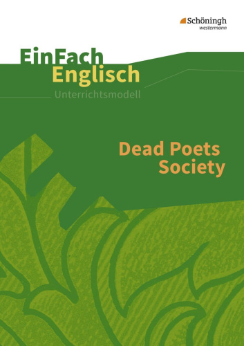Dead Poets Society: Film/EinFach Engl. Unterrichtsmodelle