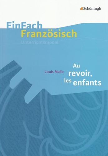 Louis Malle/EinFach Franz. Unterrichtsmodelle